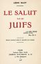 [Gutenberg 64760] • Le Salut par les Juifs / Édition nouvelle revue et modifiée par l'auteur